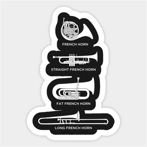 Funny Types Of French Horn - French Horn - Sticker | TeePublic