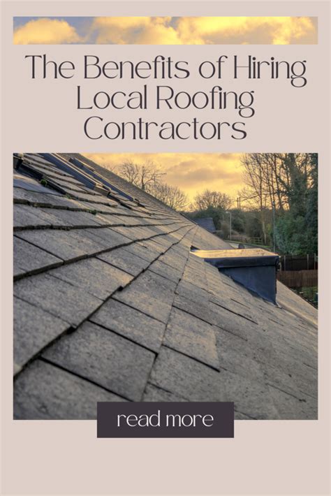 The Benefits Of Hiring Local Roofing Contractors Tamara Like Camera