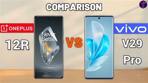 OnePlus 12R Vs Vivo V29 Pro Full Comparison YouTube