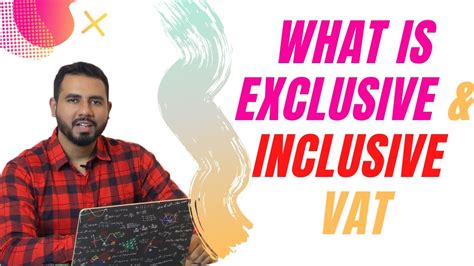 What Is Exclusive And Inclusive Vat How To Calculate Exclusive