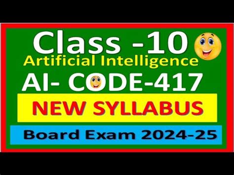 Class 10 ARTIFICIAL INTELLIGENCE Syllabus 2024 25 CBSE AI Code 417