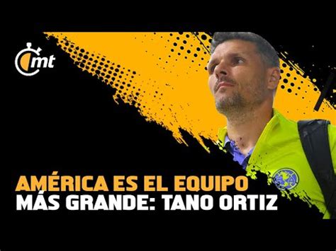 Para Tano Ortiz Chivas No Tiene Argumentos Para Ser El M S Grande De