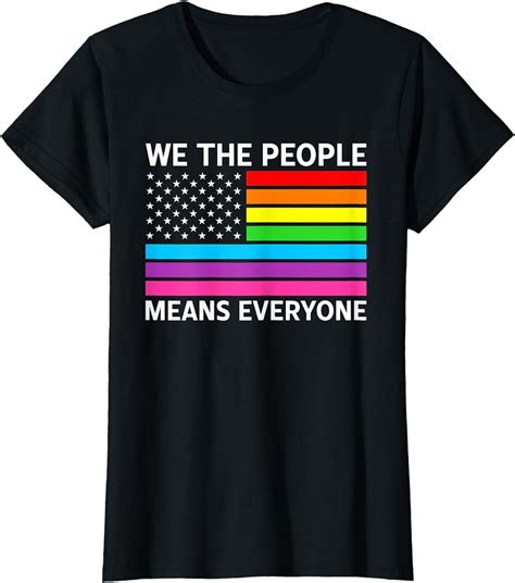 We The People Means Everyone Rainbow Flag Gay Pride T Shirt T Shirts Walmart