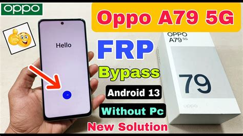 Oppo A79 5G FRP Bypass Android 13 New Method Oppo CPH2553 Google