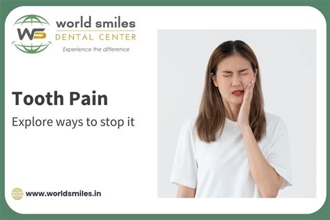 How to stop tooth pain - World Smiles Dental Center