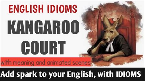 English Idiom Kangaroo Court Meaning Example Sentences Youtube