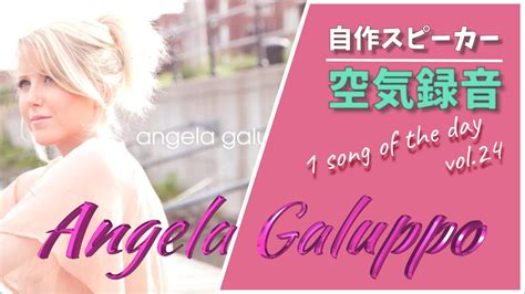 [audio Diy] Listen To Female Vocal Music Angela Galuppo Youtube