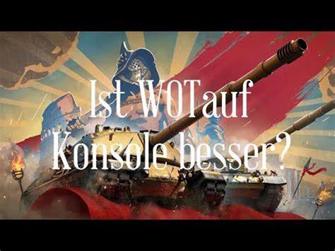 Ist World Of Tanks Auf Konsole Besser Als Auf PC World Of Tanks