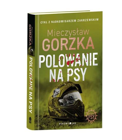 Polowanie na psy Gorzka Mieczysław Książka w Empik