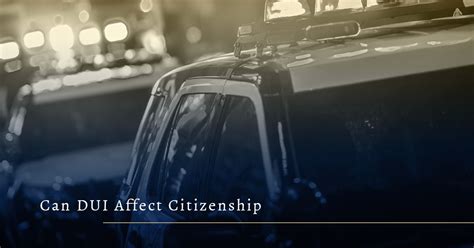 Dui Help Chattanooga Can Dui Affect Citizenship