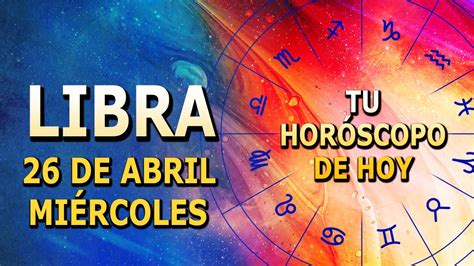 𝐔𝐧 𝐆𝐨𝐥𝐩𝐞 𝐃𝐞 𝐅𝐨𝐫𝐭𝐮𝐧𝐚 𝐐𝐮𝐞 𝐂𝐚𝐦𝐛𝐢𝐚 𝐓𝐮 𝐕𝐢𝐝𝐚Horóscopo de Hoy Libra 26 de