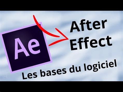 Tutoriel Les Bases Du Logiciel AFTER EFFECT VideoTutoriels