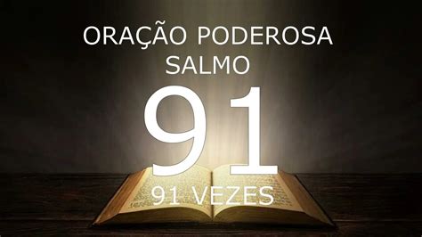 Oração Poderosa Salmo 91 91 Vezes