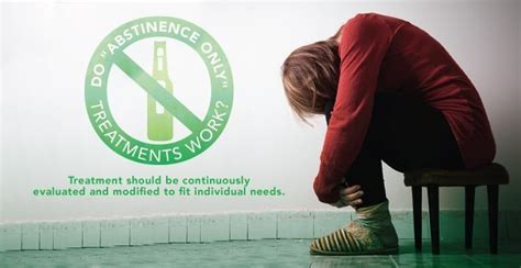 Do "Abstinence Only" Treatments Work?