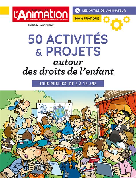 Boutique Du Journal De Lanimation 50 Activités Et Projets Autour Des