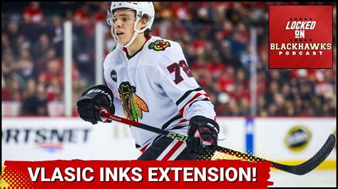 Chicago Blackhawks Sign Defenseman Alex Vlasic To Six Year Contract