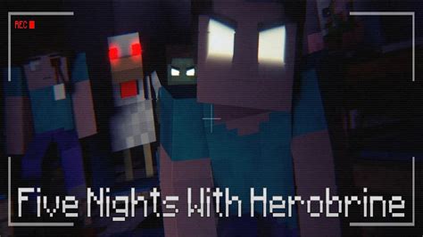 Herobrine Je Stvaran Five Nights With Herobrine YouTube