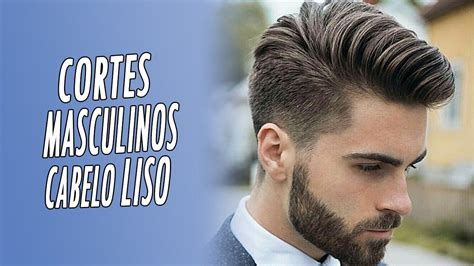 Cortes De Cabelo Masculino Liso Pra Homens Que Se Cuidam