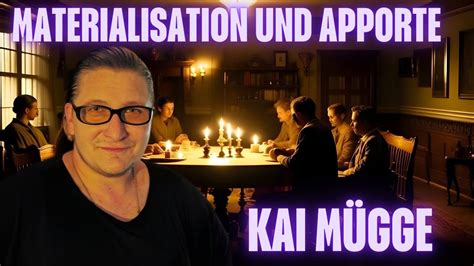 Kai Mügge Materialisation und Apporte YouTube