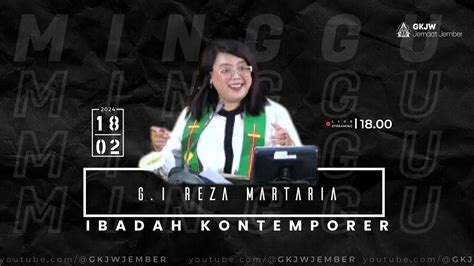 Ibadah Minggu Kontemporer Gkjw Jember Minggu Februari Youtube