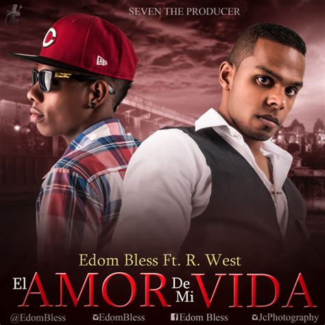 Stream El Amor De Mi Vida Prod Seven RWest Ft Edom Bless By Seven The