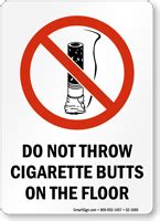 Do Not Throw Cigarette Butts On The Floor Sign Sku S