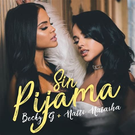 Becky G & Natti Natasha – Sin Pijama - Abegmusic