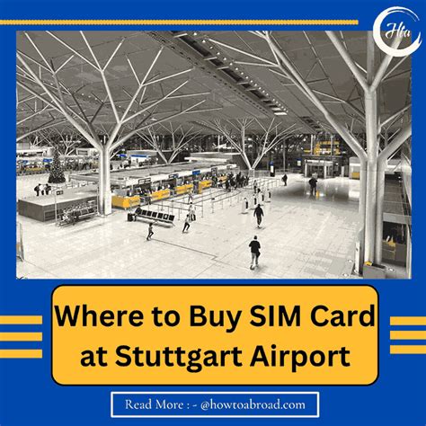 Where To Buy SIM Card At Stuttgart Airport How To Abroad