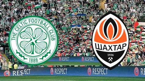 Palpite Celtic x Shakhtar Donetsk Prognóstico e transmissão da