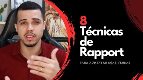 Rapport em vendas 8 técnicas de Rapport para criar conexões rápidas e