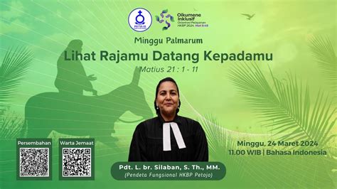 Ibadah Umum Ii Hkbp Petojo Minggu Maret Minggu Palmarum