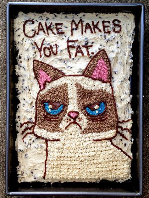 Grumpy Cat Cake | cake makes you fat... #grumpycat Grumpy Cat Birthday ...