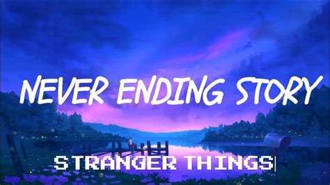 Never Ending Story Stranger Things Lyrical Version Youtube