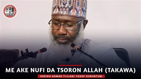 Me Ake Nufi Da Tsoron Allah Takawa Sheikh Ahmad Tijjani Yusuf