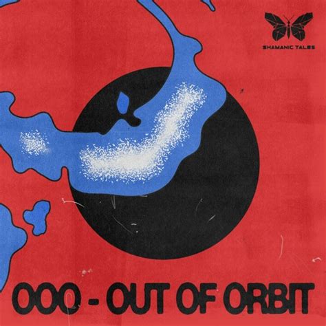 Stream Out Of Orbit Listen To OOO Playlist Online For Free On SoundCloud