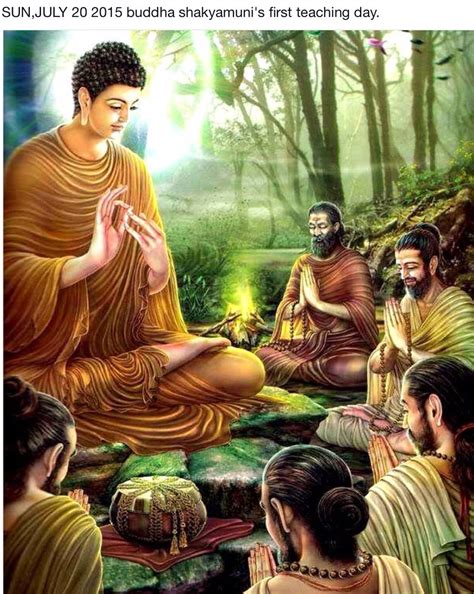 Buddhas First Teaching Day Buddha Life Buddha Teachings Gautama Buddha