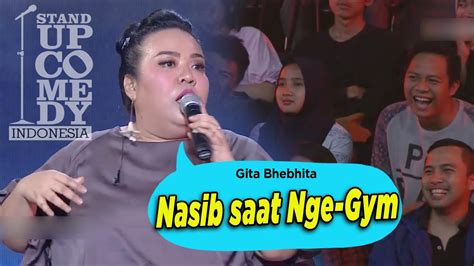 Stand Up Comedy Pecah Gita Bhebhita Nasib Saat Nge Gym Youtube