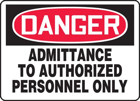 Admittance Authorized Personnel Only OSHA Danger Safety Sign MADM004