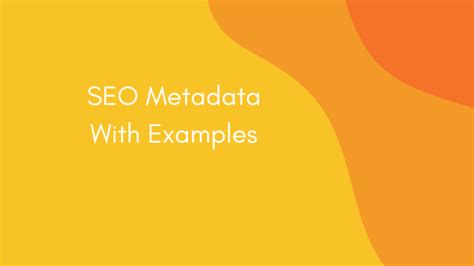 Seo Metadata With Examples Shalini Billar