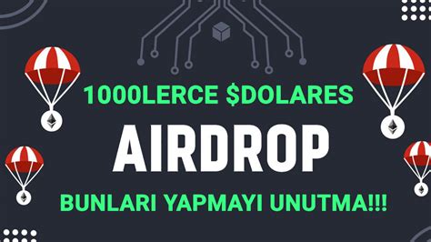 Lerce Dolares Airdrop Almak In Mutlaka Her Ay Bunlar Yapmay