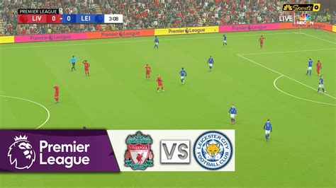 Pes 2021 Liverpool Vs Leicester City 🔥 Premier League 202122 Realism Mod Gameplay Pestation