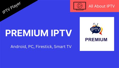 Premium IPTV Player Review Installation Guide For Android Windows PC