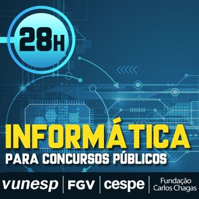 Informática para Concursos VUNESP FGV FCC e CESPE CEBRASP Teoria e