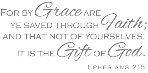 Ephesians 2 8 For By Grace Are Ye Saved Throughâ ¦ Vinyl Decal Sticker Quote Large Gray