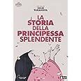 La Storia Della Principessa Splendente Amazon It Warner Bros