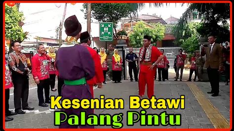 Kesenian Betawi Palang Pintu Youtube