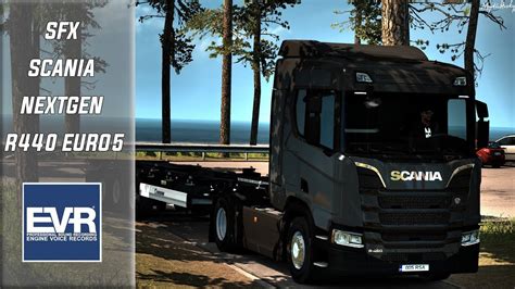 Ets Sfx Scania Nextgen R Dc Engine Sound By Evr Euro