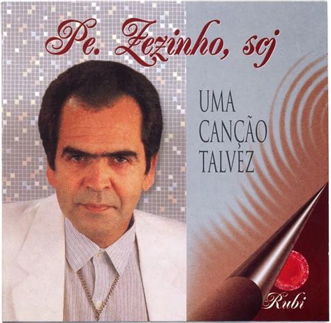 Discografia Padre Zezinho SCJ 1988 Uma canção talvez