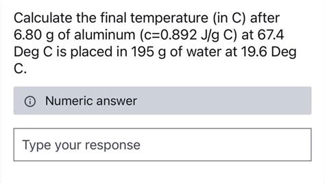 Solved Calculate The Final Temperature In C After 6 80 G Chegg