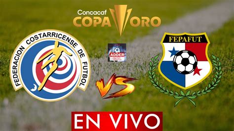 COSTA RICA VS PANAMA EN VIVO COPA ORO 2023 HORARIO Y DONDE VER EN